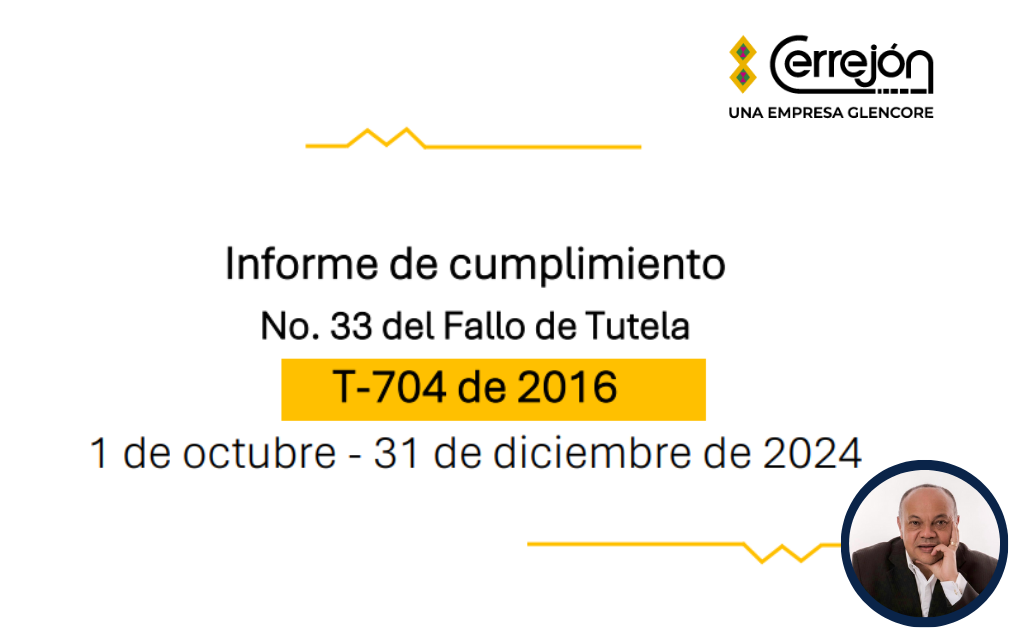 CERREJÓN: INFORMES DE CUMPLIMIENTO DE LA SENTENCIAT-704 DE 2016